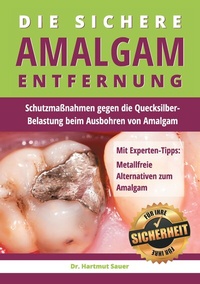 Enlarge image Cover: Die sichere Amalgam-Entfernung - BoD - Books on Demand