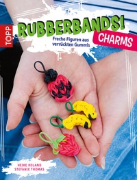 Abbildung von: Rubberbands! Charms - Frech