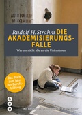 Cover: Die Akademisierungsfalle (E-Book) - hep verlag