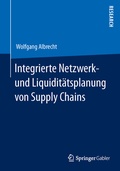 Cover: Integrierte Netzwerk- und Liquidit&auml;tsplanung von Supply Chains - Springer Gabler