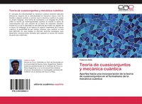 Abbildung von: Teoria de cuasiconjuntos y mecanica cuantica - Editorial Académica Española