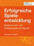 Cover: Erfolgreiche Spieleentwicklung - Entwickler Press
