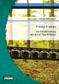 Abbildung von: Frozen Frames - Bachelor + Master Publishing