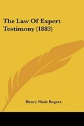 Cover: The Law Of Expert Testimony (1883) - Kessinger Publishing