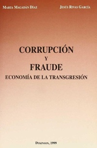 Abbildung von: Corrupción y fraude : economía de la transgresión - Editorial Dykinson, S.L.