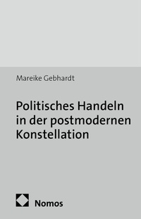 Abbildung von: Politisches Handeln in der postmodernen Konstellation - Nomos