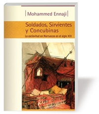 Abbildung von: Soldados, sirvientes y concubinas : la esclavitud en Marruecos en el siglo XIX - Al-Andalus y el Mediterraneo