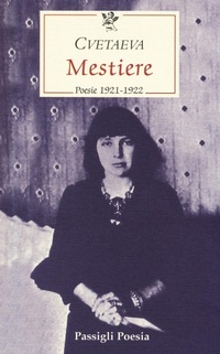 Abbildung von: Mestiere. Poesie 1921-1922. Testo russo a fronte - Passigli poesia;Passigli