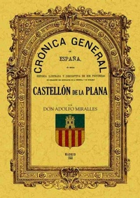 Abbildung von: Crónica de la provincia de Castellón de la Plana - Editorial Maxtor