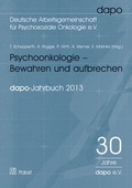 Cover: Psychoonkologie - Bewahren und aufbrechen. Bericht der dapo-Jahrestagung 2013 - Pabst Science Publishers