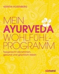 Cover: Mein Ayurveda-Wohlf&uuml;hlprogramm - S&uuml;dwest Verlag