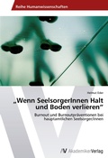 Cover: "Wenn SeelsorgerInnen Halt und Boden verlieren" - AV Akademikerverlag