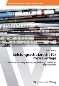 Abbildung von: Leistungsschutzrecht fuer Presseverlage - AV Akademikerverlag