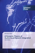 Cover: A Dynamic Theory of Audiovisual Speech Integration - Scholars' Press