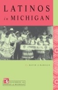 Cover: Latinos in Michigan - Michigan State University Press