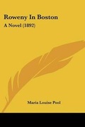 Cover: Roweny In Boston - Kessinger Publishing