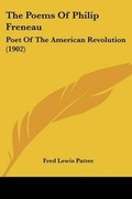 Cover: The Poems Of Philip Freneau - Kessinger Publishing