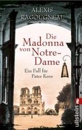 Cover: Die Madonna von Notre-Dame - Ullstein Taschenbuchverlag