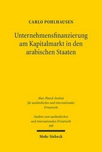 Abbildung von: Unternehmensfinanzierung am Kapitalmarkt in den arabischen Staaten - Mohr Siebeck