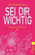 Cover: Sei dir wichtig - Ullstein Taschenbuchverlag