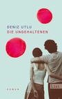 Cover: Die Ungehaltenen - Ullstein Taschenbuchverlag