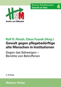 Cover: Gewalt gegen pflegebed&uuml;rftige alte Menschen in Institutionen - Mabuse