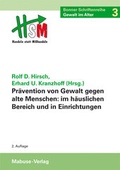 Cover: Pr&auml;vention von Gewalt gegen alte Menschen im h&auml;uslichen Bereich und in Einrichtungen - Mabuse