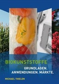 Cover: Biokunststoffe - Polymedia Publisher GmbH