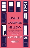 Cover: Single, Carefree, Mellow - Fourth Estate Ltd