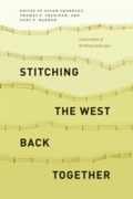 Cover: Stitching the West Back Together - University of Chicago Press