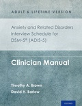 Cover: Anxiety and Related Disorders Interview Schedule for DSM-5&reg; (ADIS-5) - Adult and Lifetime Version - OUP eBook