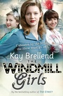 Cover: The Windmill Girls - HarperCollins