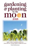 Cover: Gardening and Planting by the Moon 2015 - W Foulsham & Co Ltd