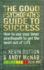 Cover: The Good Psychopath's Guide to Success - Corgi Books