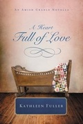 Cover: A Heart Full of Love - Thomas Nelson