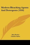 Cover: Modern Bleaching Agents And Detergents (1910) - Kessinger Publishing