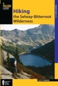 Cover: Hiking the Selway-Bitterroot Wilderness - Falcon Press Publishing