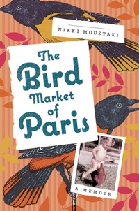 Abbildung von: The Bird Market of Paris - Henry Holt and Co.