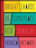 Cover: Bright Shards of Someplace Else - Cokesbury