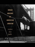 Cover: Urban Origins of American Judaism - Cokesbury