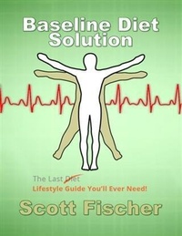 Enlarge image Cover: Baseline Diet Solution - Scott Fischer