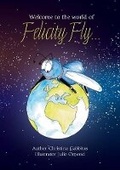 Cover: Felicity Fly: Felicity Fly Stories - Poems and Pictures Ltd