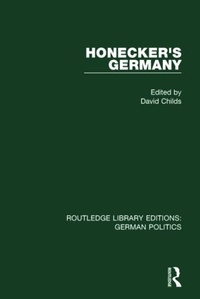 Enlarge image Cover: Honecker's Germany (RLE: German Politics) - Routledge