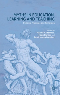 Enlarge image Cover: Myths in Education, Learning and Teaching - Palgrave Macmillan