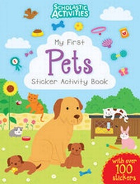 Enlarge image Cover: My First Pets Sticker Activity Book - Scholastic