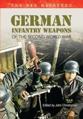 Cover: German Infantry Weapons of the Second World War - Amberley Publishing