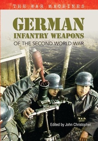 Enlarge image Cover: German Infantry Weapons of the Second World War - Amberley Publishing