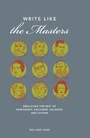 Cover: Write Like the Masters - Writer's Digest Books