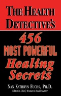 Cover: The Health Detective's 456 Most Powerful Healing Secrets - Basic Health Publications, Inc.