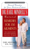 Cover: Dr. Earl Mindell's Natural Remedies for 150 Ailments - Basic Health Publications, Inc.